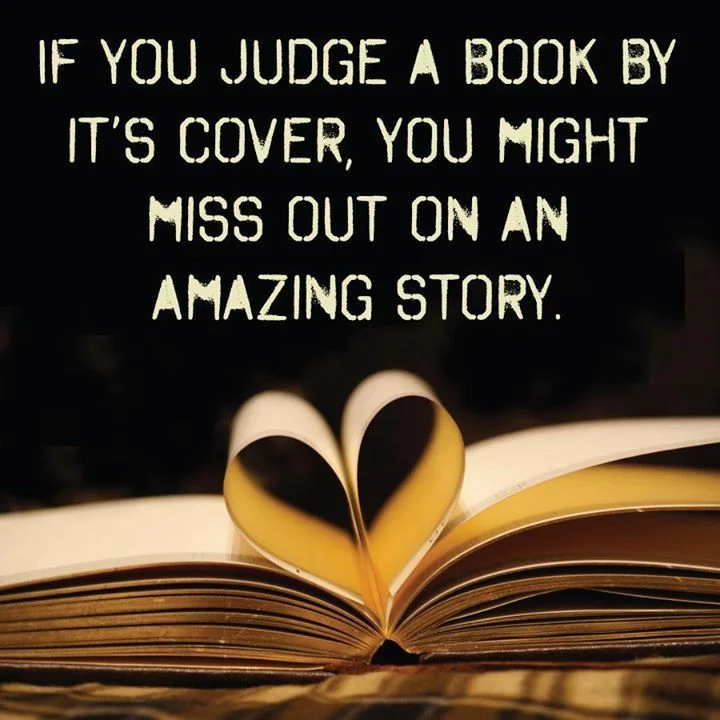 If you judge a book by its cover, you might miss out on an amazing story