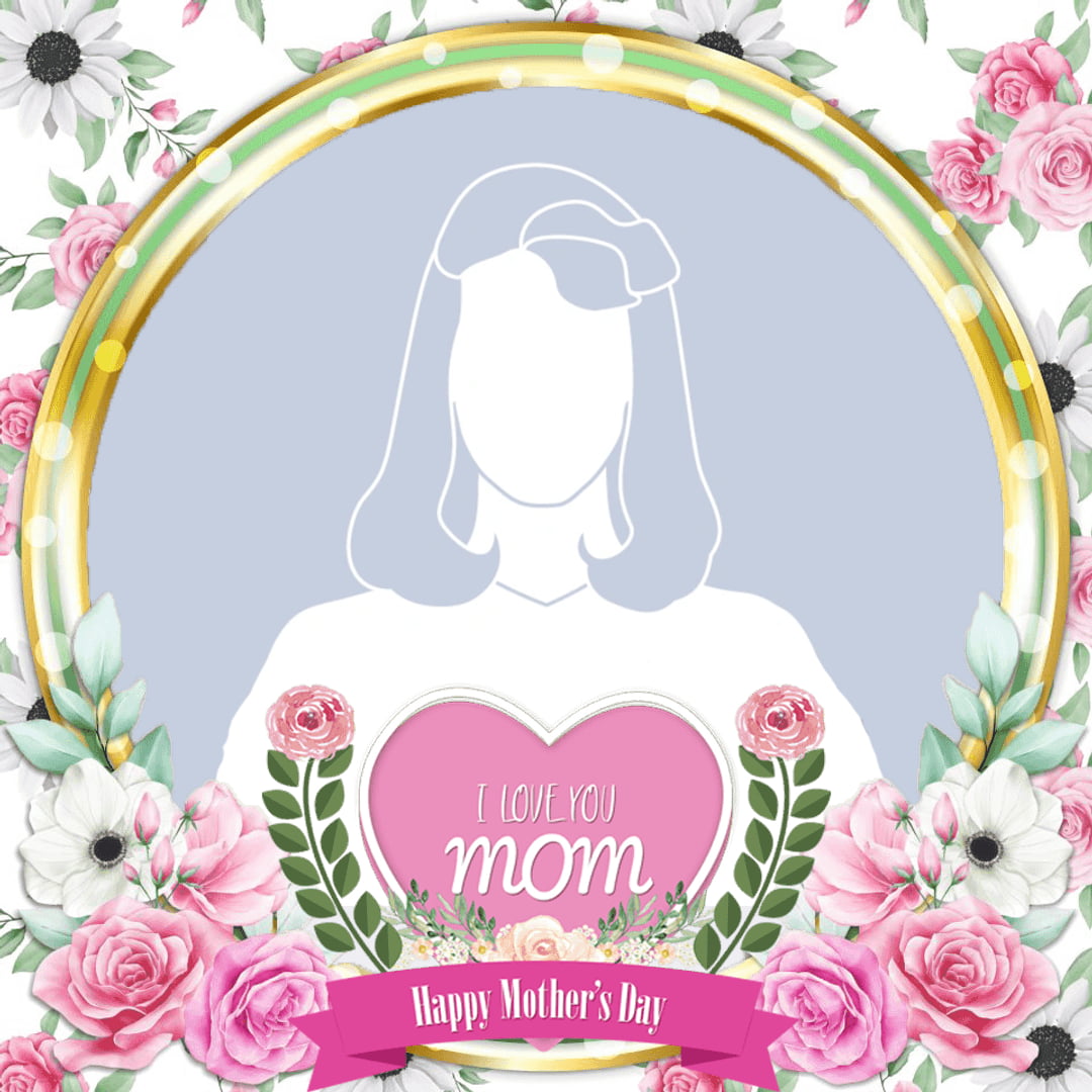 Happy Mother's Day Profile Frame Facebook 2023